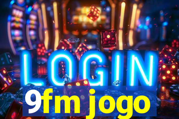 9fm jogo